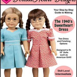 18 inch doll dress pattern ~ The 1940's Sweetheart Dress PDF Sewing Pattern for AG Dolls such as American Girl®