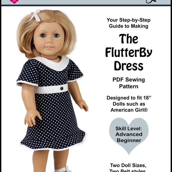 18 inch doll dress pattern ~ The FlutterBy Dress PDF Sewing Pattern made for AG Dolls such as  such as American Girl®