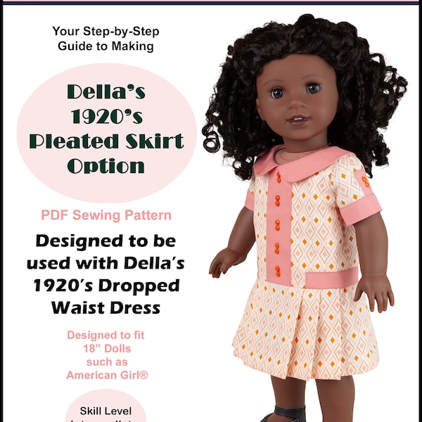 18 inch doll pattern ~ Pleated Skirt option for Della's 1920's Dropped Waist Dress PDF Sewing Pattern for AG Dolls such as American Girl®