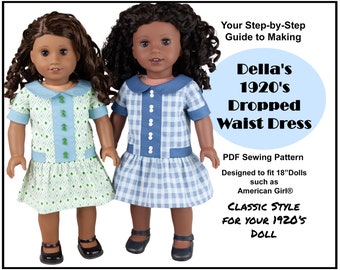 18 inch doll dress pattern ~ Della's 1920's Dropped Waist Dress PDF Sewing Pattern for historical AG Dolls such as American Girl®