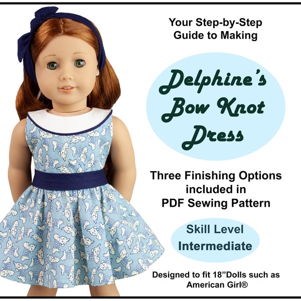 18 inch poppenkleding jurkpatroon ~ Delphine's Bow Knot Dress PDF naaipatroon gemaakt om te passen bij AG Dolls zoals American Girl®