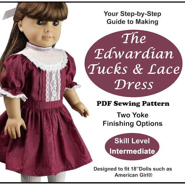 18 inch doll clothes pattern ~ The Edwardian Tucks and Lace Dress PDF Sewing Pattern to fit your historical AG Dolls such as American Girl®