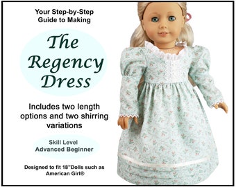 18 inch Doll Dress Pattern ~ Regency Dress Historical PDF Sewing Pattern made to fit AG Dolls such as American Girl®