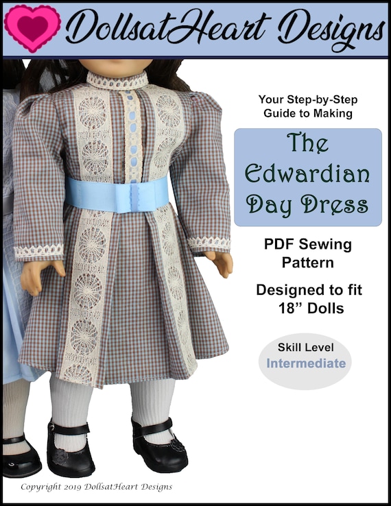 18 inch doll clothes pattern ~ Edwardian Day Dress PDF Sewing Pattern hand crafted for historical 1900’s AG Dolls