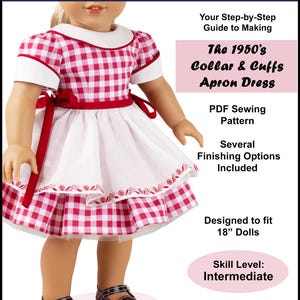 18 inch doll dress pattern ~ 1950's Collar and Cuffs Apron Dress PDF Sewing Pattern crafted for historical 18-inch Dolls