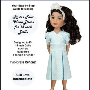 Puede incluir: Una muñeca con un vestido cruzado azul claro con lunares blancos, una diadema blanca y zapatos beige. La imagen incluye el texto "Rosies Faux Wrap Dress for 15 inch Dolls" y "Skill Level Intermediate."