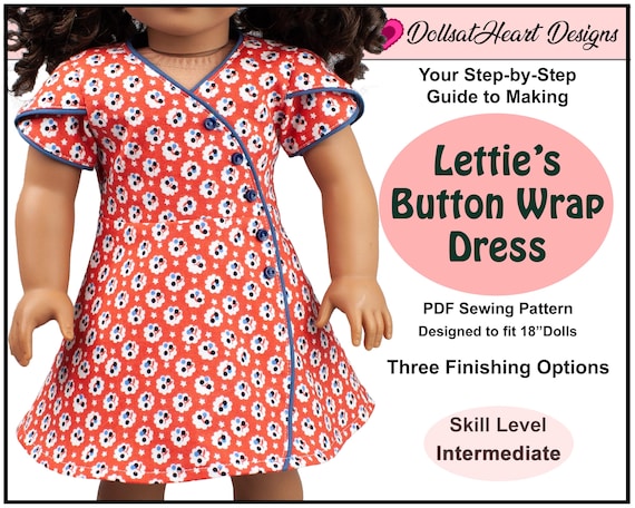 18 inch doll dress pattern ~ Lettie's Button Wrap Dress PDF Sewing Pattern crafted for fitting 18 inch Dolls