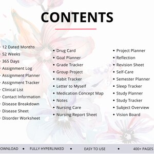 Puede incluir: Un dise&ntilde;o floral colorido con la palabra "CONTENTS" en letras grandes y en negrita. La imagen enumera varias p&aacute;ginas de planificador imprimibles, que incluyen 12 meses fechados, 52 semanas, 365 d&iacute;as, registro de tareas, planificador de tareas, seguimiento de tareas, lista cl&iacute;nica, informaci&oacute;n de contacto, desglose de enfermedades, hoja de enfermedades, hoja de trabajo de trastornos, tarjeta de medicamentos, planificador de objetivos, seguimiento de calificaciones, proyecto grupal, seguimiento de h&aacute;bitos, carta para m&iacute; mismo, mapa conceptual de medicamentos, notas, atenci&oacute;n de enfermer&iacute;a, hoja de informe de enfermer&iacute;a, planificador de proyectos, reflexi&oacute;n, hoja de revisi&oacute;n, autocuidado, planificador semestral, seguimiento del sue&ntilde;o, planificador de estudios, seguimiento de estudios, descripci&oacute;n general del tema y tablero de visi&oacute;n. La imagen tambi&eacute;n incluye el texto "INSTANT DOWNLOAD", "FULLY HYPERLINKED", "EASY TO USE" y "400+ PAGES".