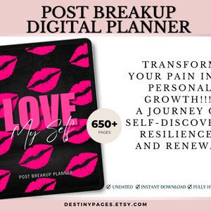 May include: A digital planner with a black cover and pink lips design. The cover says "Love My Self" and "Post Breakup Planner". The text on the screen says "Transform Your Pain Into Personal Growth!!! A Journey of Self-Discovery, Resilience, and Renewal". The text also says "650+ Pages", "Undated", "Instant Download", and "Fully Hyperlinked".