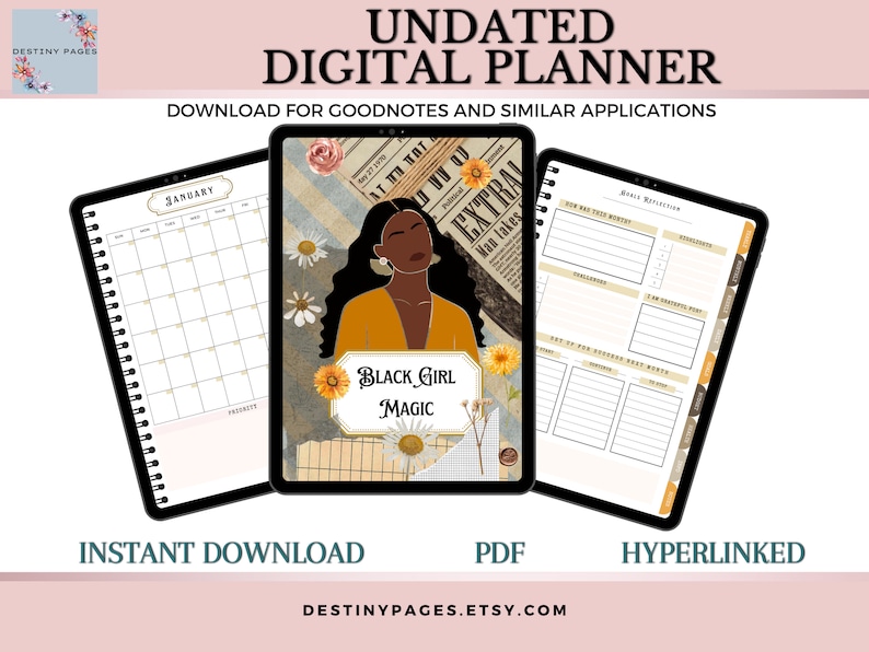 May include: A digital planner with a black and white collage background featuring a black woman with a yellow shirt and the text "Black Girl Magic". The planner is undated and includes a monthly calendar, goal reflection pages, and hyperlinked pages.
