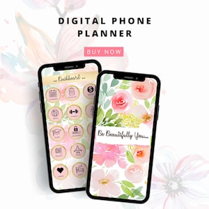 May include: Two phone screens displaying a digital phone planner app with a floral background. The app features a dashboard with icons for planning, to-do lists, budget, meals, fitness, study, passwords, projects, travel, habits, and sleep. The text on the screen reads "...Dashboard..." and "Be Beautifully You..."