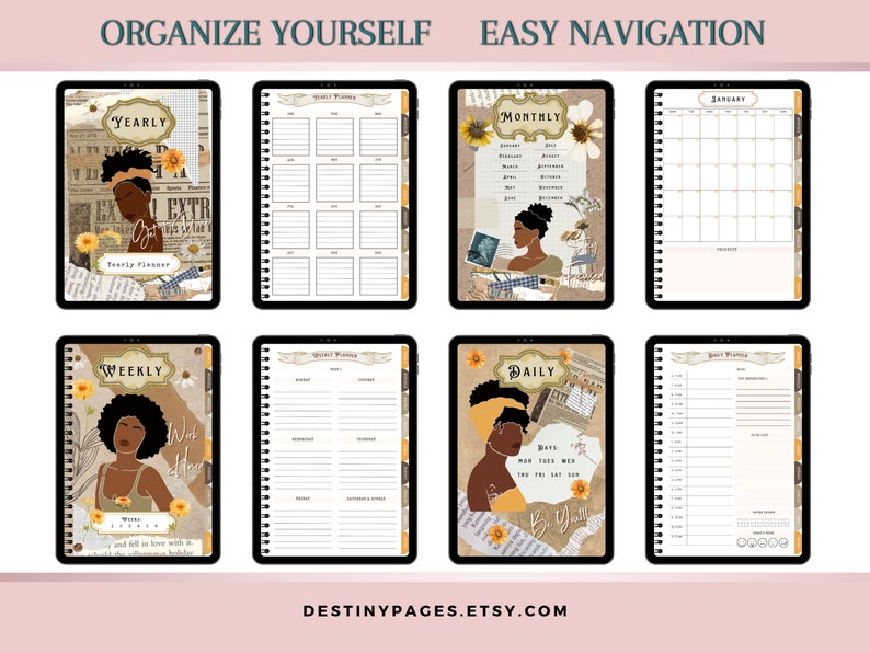 May include: A digital planner with a collage aesthetic featuring a woman with brown skin and a yellow headband. The planner includes pages for yearly, monthly, weekly, and daily planning. The text "Organize Yourself" and "Easy Navigation" is at the top of the image.