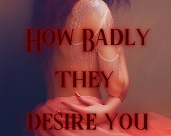 Erotic Tarot Reading. "How Badly Does he/she desire you". Oracle Clairvoyant Via Email PDF."