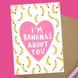 I'm bananas about you Valentine's day card Silly banana card Romantic card Funny greeting card Cute banana heart card personalised image 1