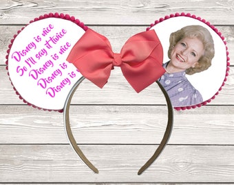 Golden Girls Rose Disney Is Nice Mouse Ears