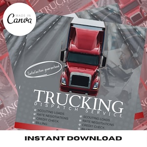 May include: A red semi-truck is driving down a highway. The truck is a digital illustration and the background is a gray gradient. The text "Trucking Dispatch Service" is in white letters on a black background. The text "Instant Download" is in white letters on a black background. The text "Satisfaction Guaranteed" is in white letters on a black background.
