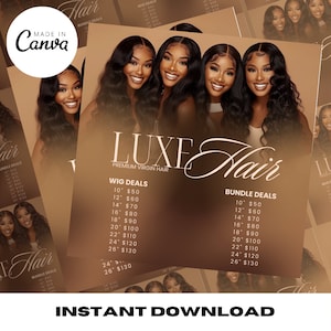 May include: A flyer advertising human hair wigs and bundles. The flyer features a brown background with the text "LUXE Hair" in a white cursive font. The flyer lists prices for wigs and bundles in inches, ranging from 10 inches to 26 inches. The text "INSTANT DOWNLOAD" is at the bottom of the flyer.