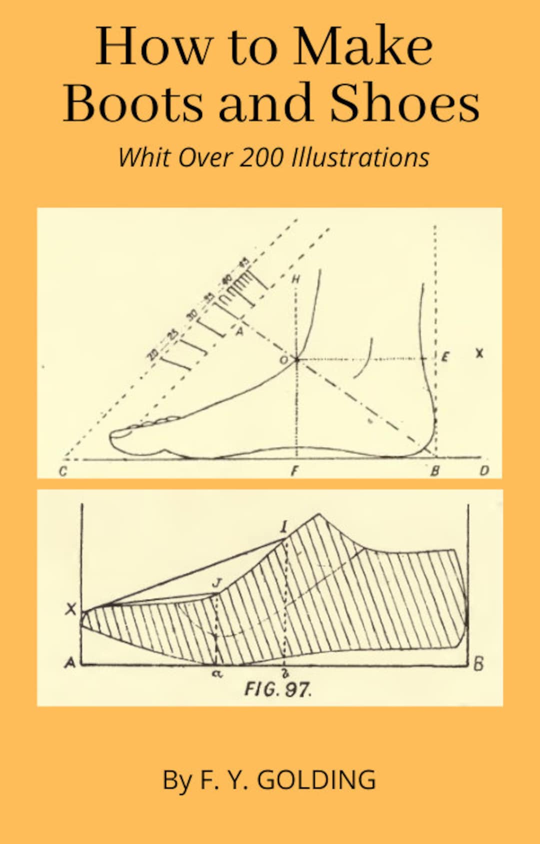 How to Make Boots and Shoes Illustrated Guide Shoemaking Patterns