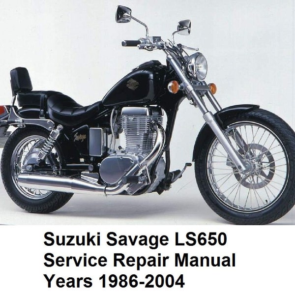 1986 - 2004 Suzuki Savage LS650 Service Repair Manual