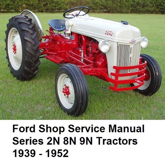 Ford Shop Service Manual Series 2N 8N 9N Tractors 1939 1952 Etsy