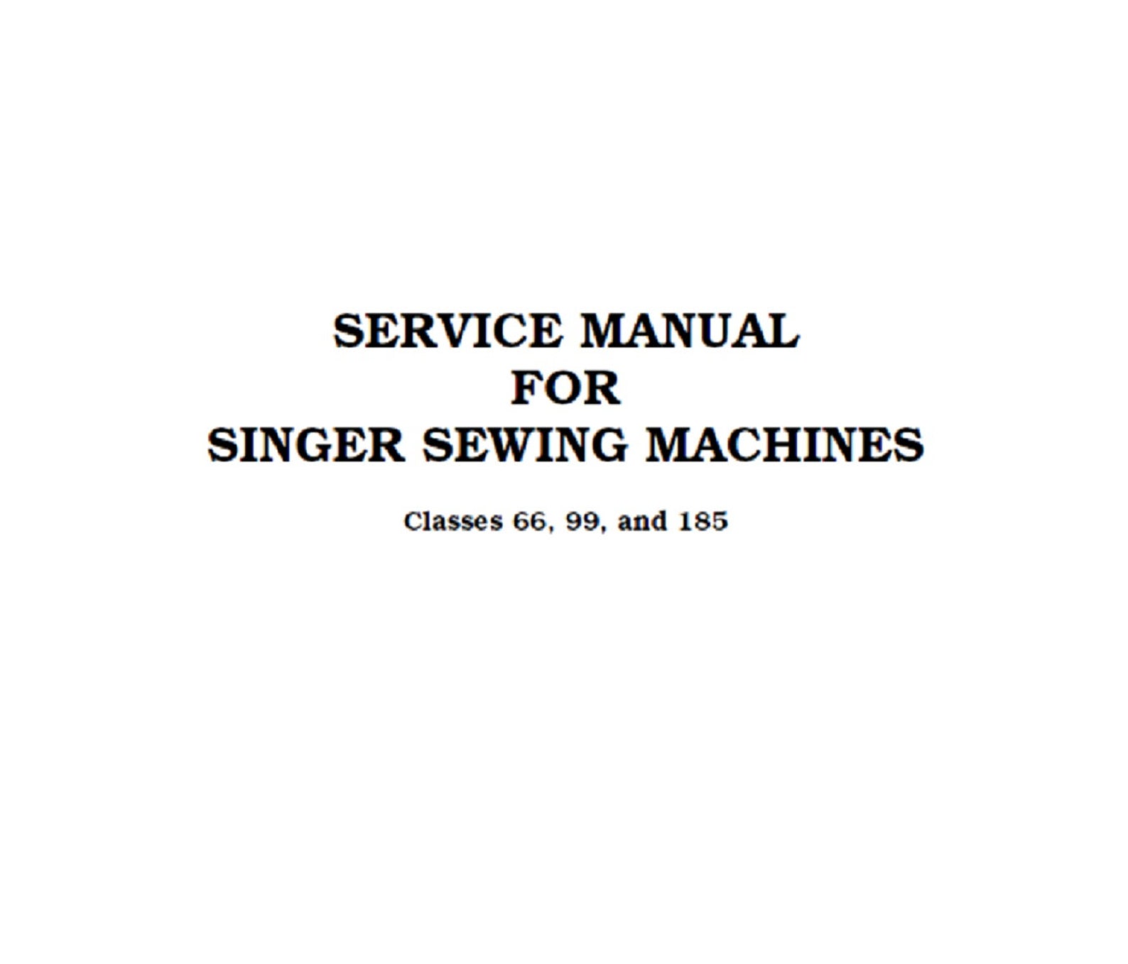 Singer Sewing Machine Classes Models 66 99 185 Service Adjusters Manual Etsy