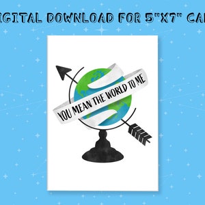 Digital Download Only / You Mean The World To Me / Illustrated Card, Space Card, Friendship Card, Couples Card, Funny Love Card image 1
