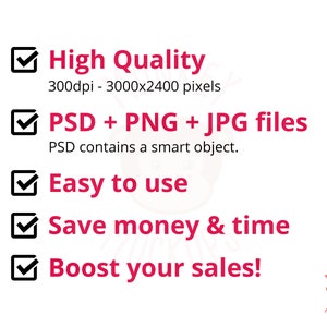 May include: A white background with pink and black text. The text reads: "High Quality", "PSD + PNG + JPG files", "Easy to use", "Save money & time", and "Boost your sales!". The image also includes the text "Monkey Mockups".