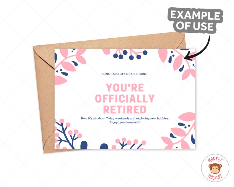 May include: A retirement greeting card in a brown envelope. The white card features pink and navy floral designs and the text "YOU'RE OFFICIALLY RETIRED". The card also includes the phrases "Congrats, my dear friend!" and "Now it's all about 7-day weekends and exploring new hobbies."