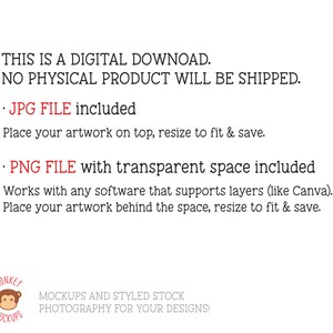 May include: White background with text: "THIS IS A DIGITAL DOWNLOAD. NO PHYSICAL PRODUCT WILL BE SHIPPED." Includes JPG and PNG files. The PNG file has a transparent space. The Monkey Mockups logo is in the bottom left corner.