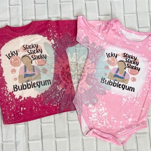 Ms. Rachel Icky sticky sticky sticky bubblegum bleached Shirt/ Bodysuit
