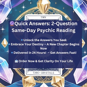 Quick Answers: 2-Question Same-Day Psychic Reading