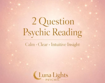 2-Question Intuitive Reading | Quick Psychic Insight for Calm Clarity