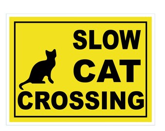 Cat Crossing Signs Etsy