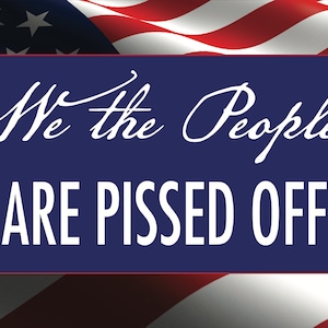 We the People Anti-Trump Yard Sign - 18X24&quot; with Stake - Fast Free Shipping!