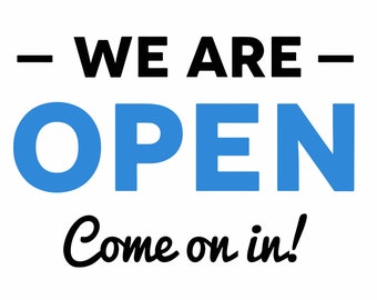 We Are Open - Come On In  - 18X24" Yard Sign with Stake - Fast Free Shipping!