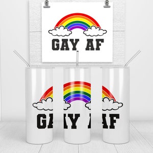 GAY AF | LGBTQ 20oz Skinny Tumbler with Stainless Steel Straw