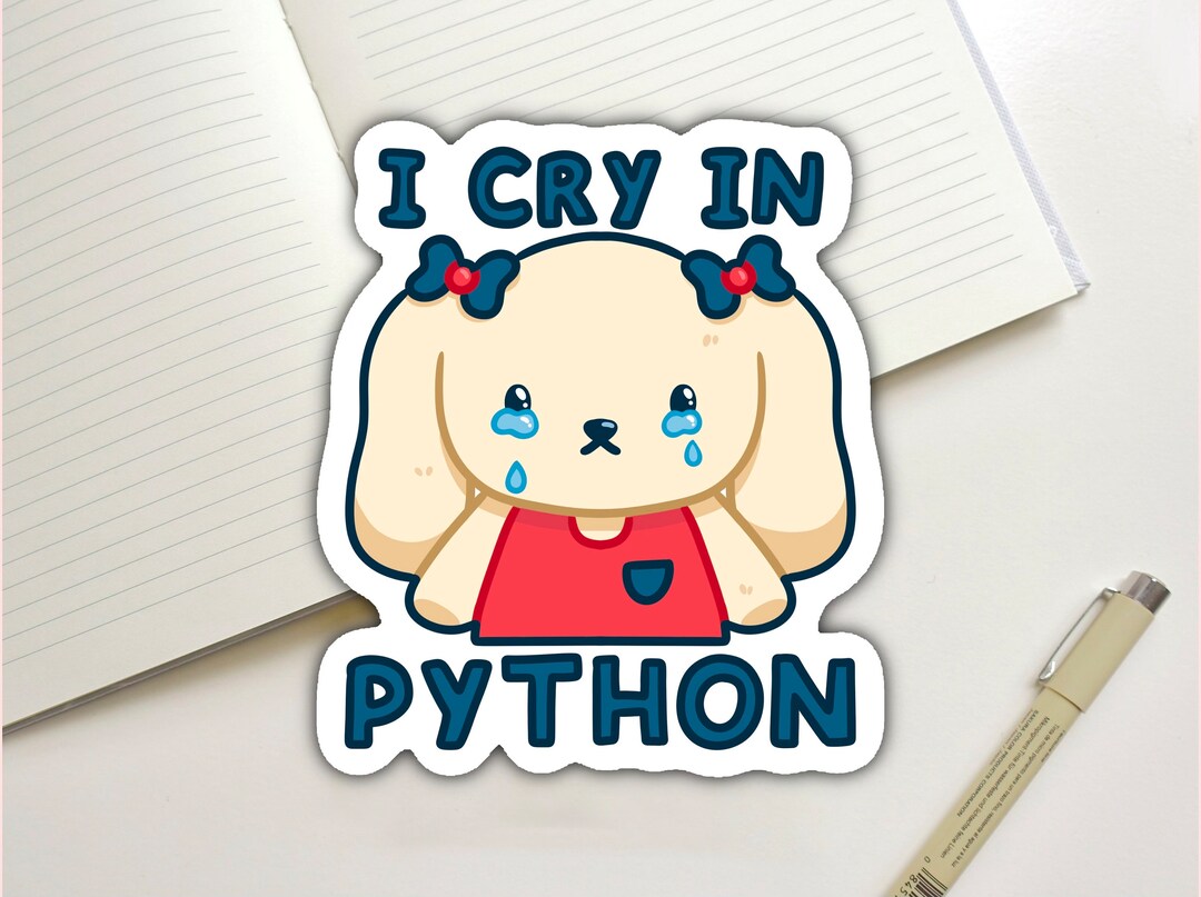 I Cry in Python Vinyl Sticker | Computer Science Programming Coding ...