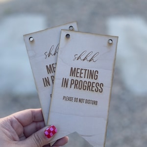 Meeting In Progress Please Do Not Disturb Wood Sign Home Office Working From Home Busy In Session Progress Door Plaque Meeting in Progress