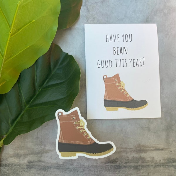 Winter Boot Christmas Card | have you been good?| Holiday card| Matching Vinyl sticker | LL Bean Boot | maine humor