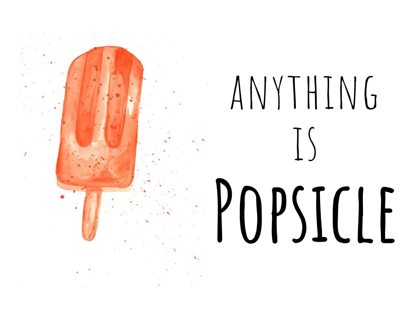 Anything is popsicle Funny Popsicle Watercolor Greeting Card Etsy