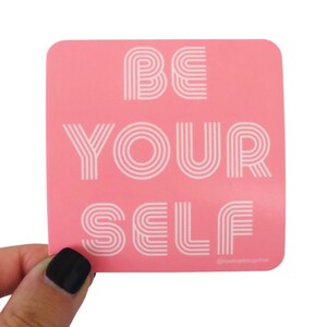 Be Yourself Sticker