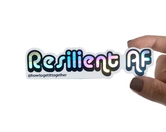 JUMBO ResilIent AF Holographic Sticker-Inspirational Sticker