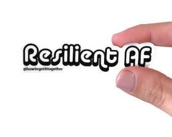 Resilient AF Sticker