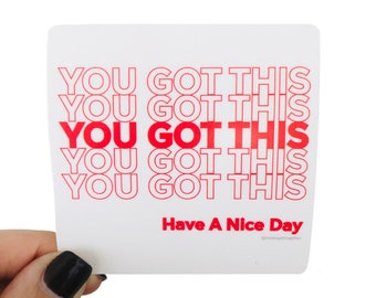 YOU GOT THIS sticker