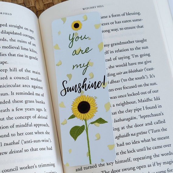 You Are My Sunshine Flower Bookmark Glossy and Matte 