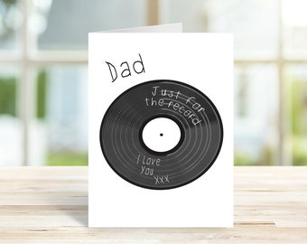 Dad Birthday Card, Card for Dad, Fun dad Card, Cute, Just For The Record I Love You