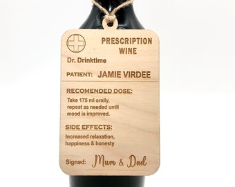 Personalised Novelty Prescription Bottle Label Tag, Fun Wooden Tag, Wine Lover Gift, Large Wooden Gift Tag. Novelty, Joke Wine Label