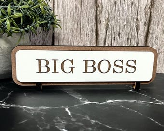 Big Boss, Funny Wooden Desk Sign, Wooden Plaque, Office Joke Gift