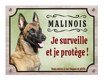 Plaque malinois je surveille je protège panneaux attention au chien berger belge pancarte aluminium monte la garde 15x20