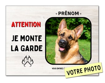 Plaque chien personnalisable je monte la garde, avec votre photo pancarte panneau en alu décoration personnalisé attention au chien 15x20cm